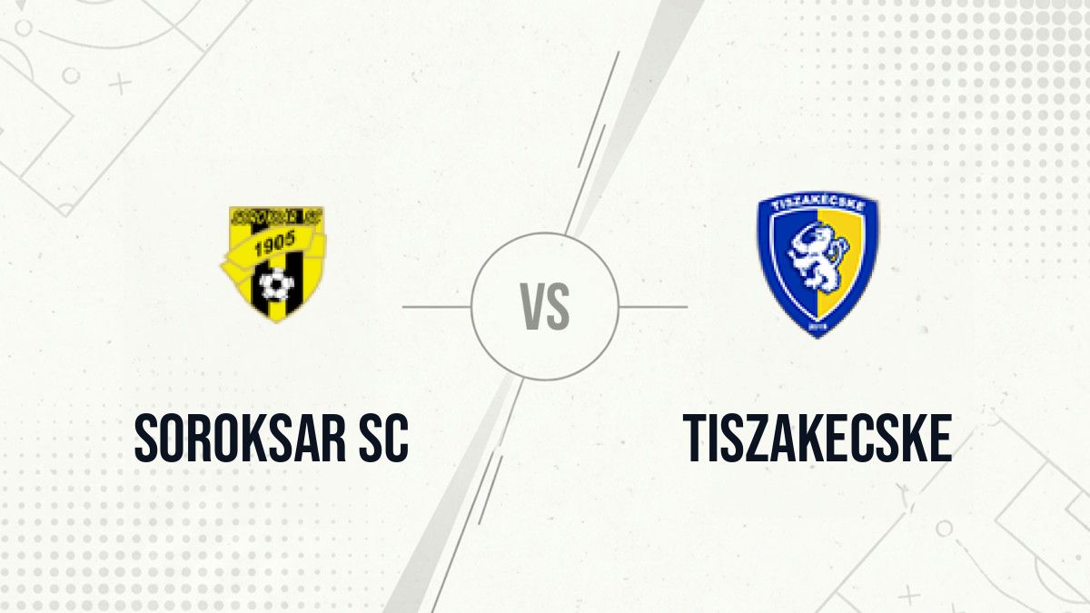 Pronostic Soroksar SC Tiszakecske