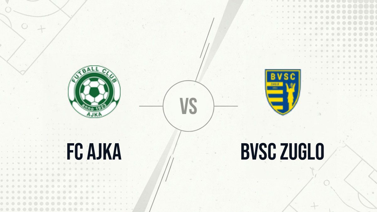 Pronostic FC Ajka BVSC Zuglo