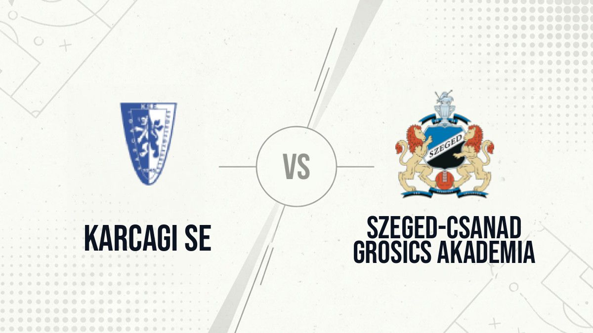 Pronostic Karcagi SE Szeged-Csanad Grosics Akademia