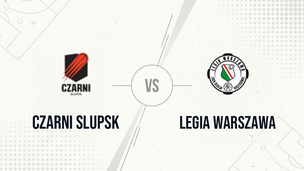 Pronostic Czarni Slupsk Legia Warszawa
