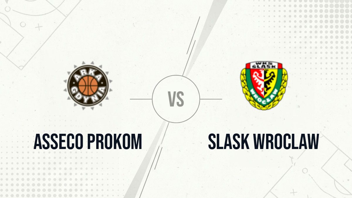 Pronostic Asseco Prokom Slask Wroclaw