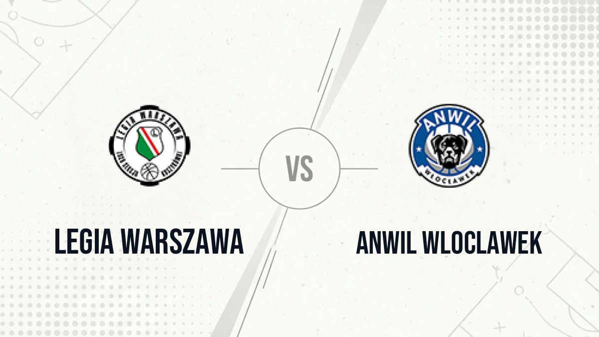 Pronostic Legia Warszawa Anwil Wloclawek