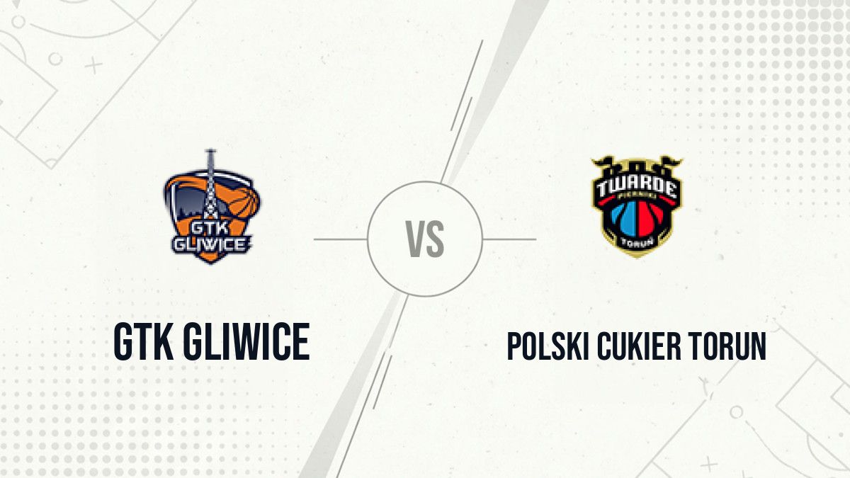 Pronostic GTK Gliwice Polski Cukier Torun