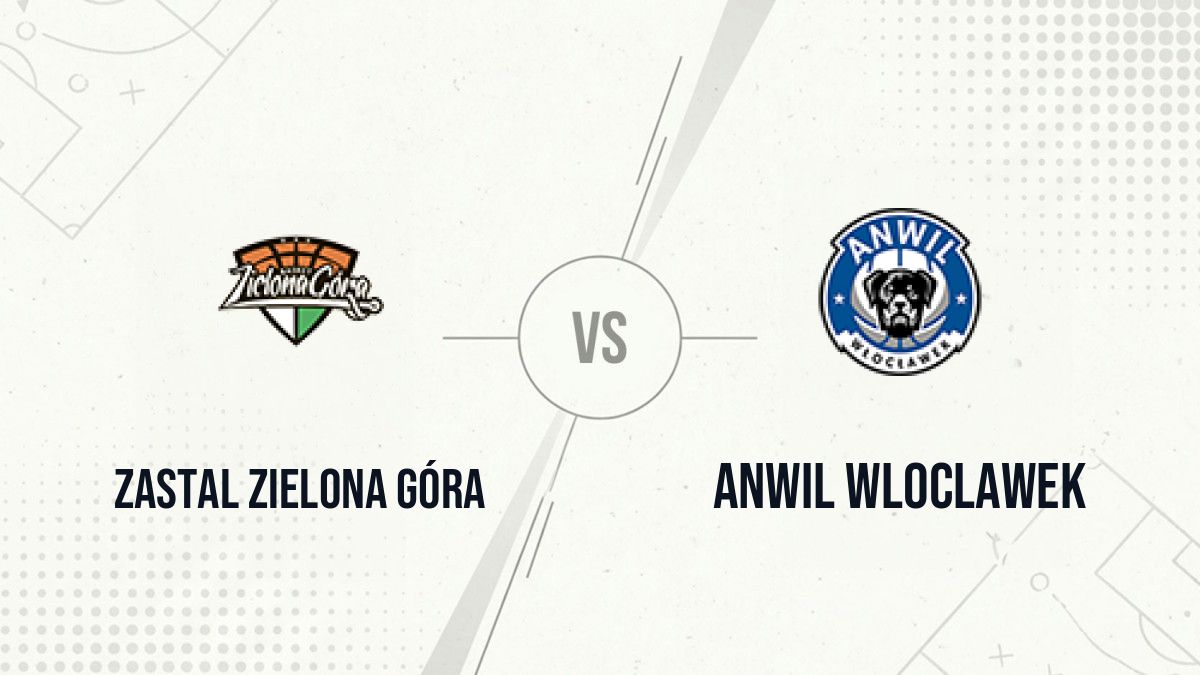 Pronostic Zastal Zielona Góra Anwil Wloclawek