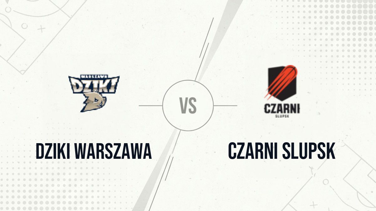 Pronostic Dziki Warszawa Czarni Slupsk