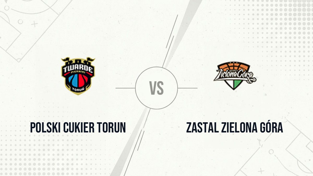 Pronostic Polski Cukier Torun Zastal Zielona Góra