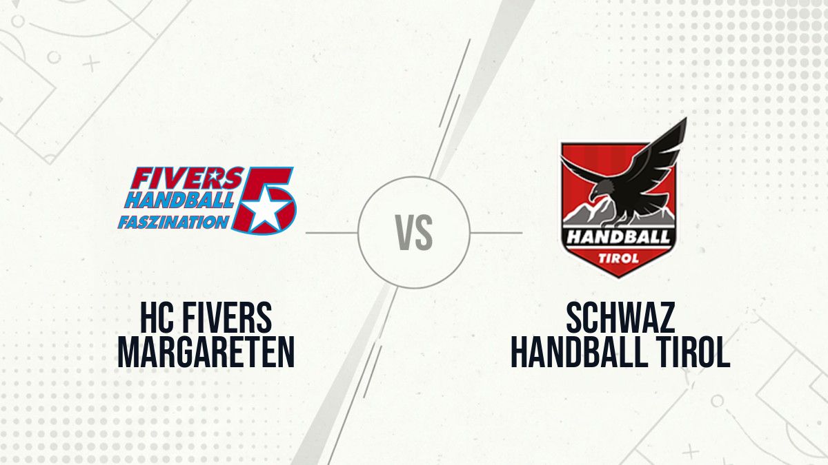Pronostic HC Fivers Margareten Schwaz Handball Tirol