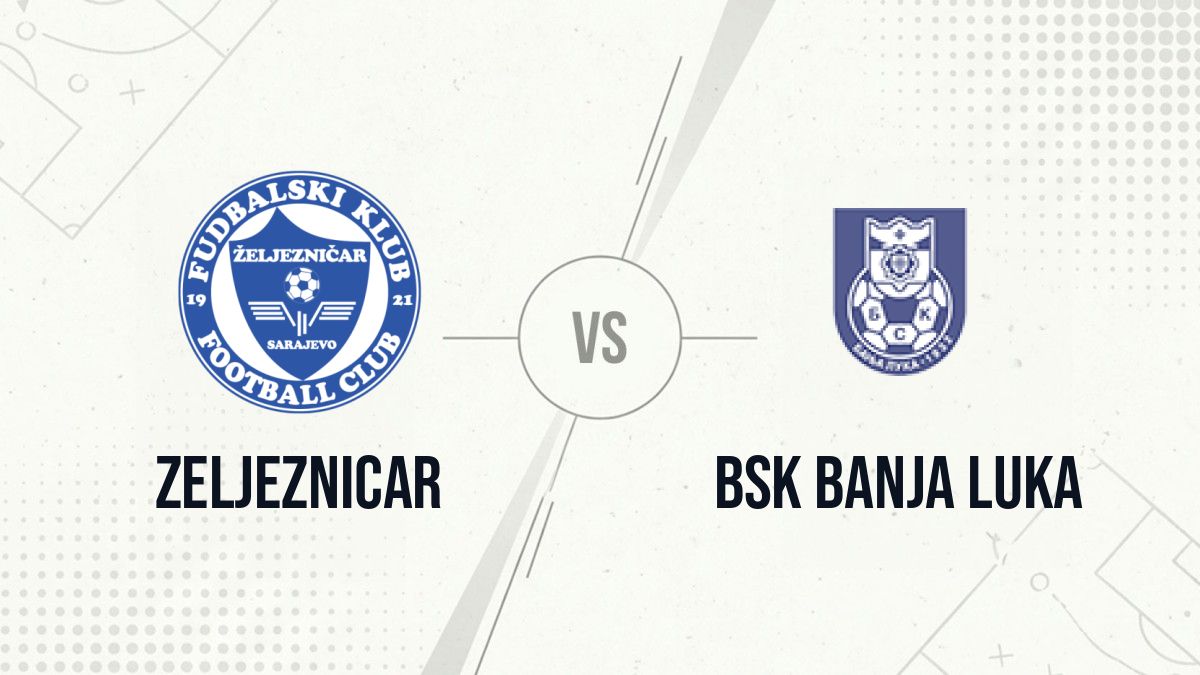 Pronostic Zeljeznicar BSK Banja Luka