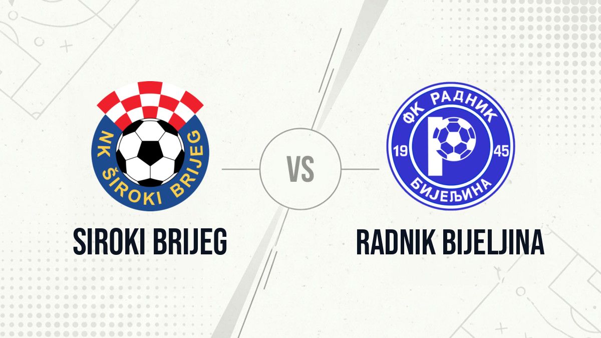 Pronostic Siroki Brijeg Radnik Bijeljina