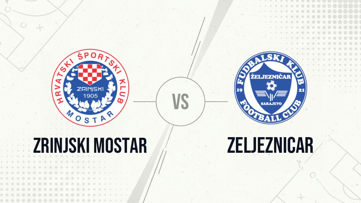 Pronostic Zrinjski Mostar Zeljeznicar