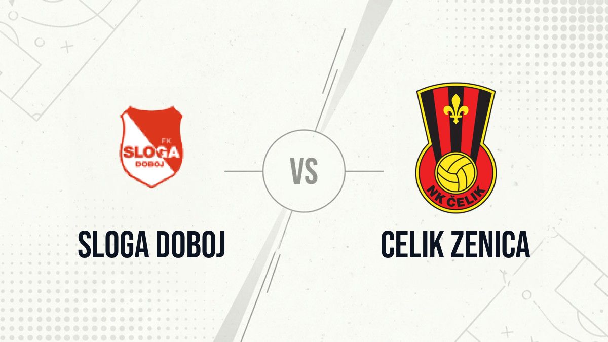 Pronostic Sloga Doboj Celik Zenica
