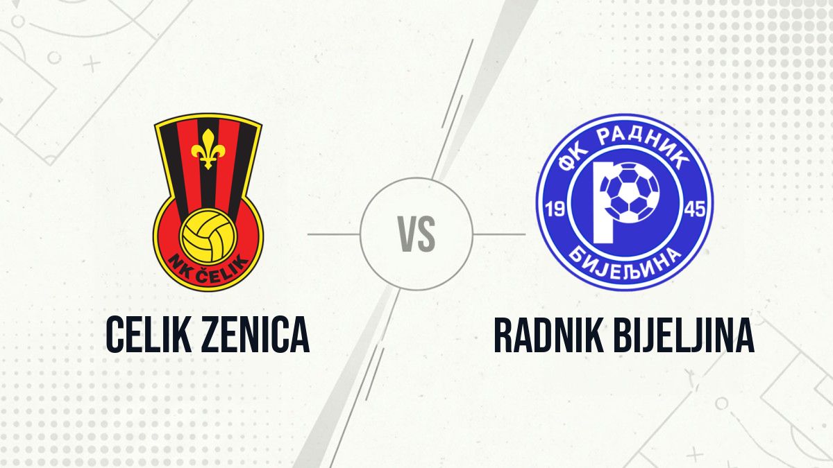 Pronostic Celik Zenica Radnik Bijeljina