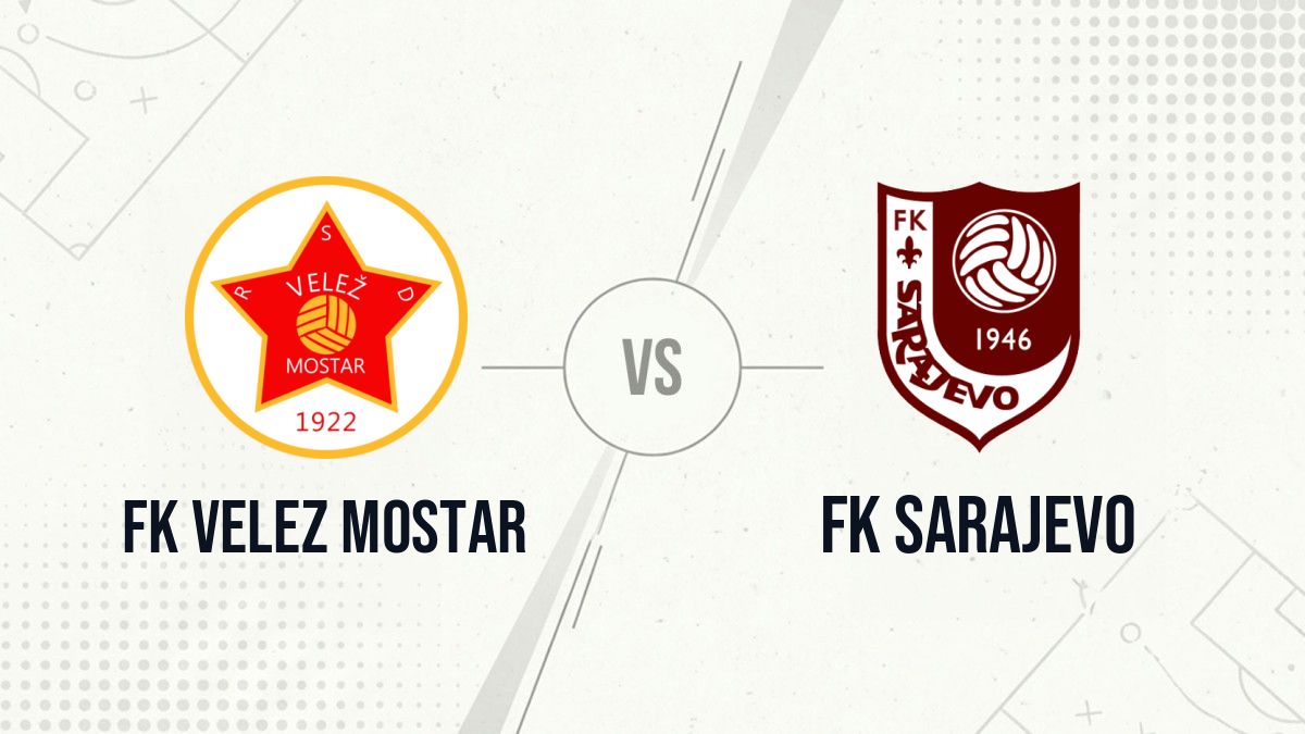 Pronostic FK Velez Mostar FK Sarajevo