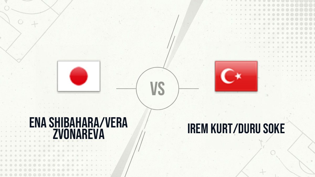 Pronostic Ena Shibahara/Vera Zvonareva Irem Kurt/Duru Soke