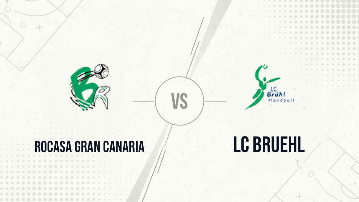 Pronostic Rocasa Gran Canaria LC Bruehl