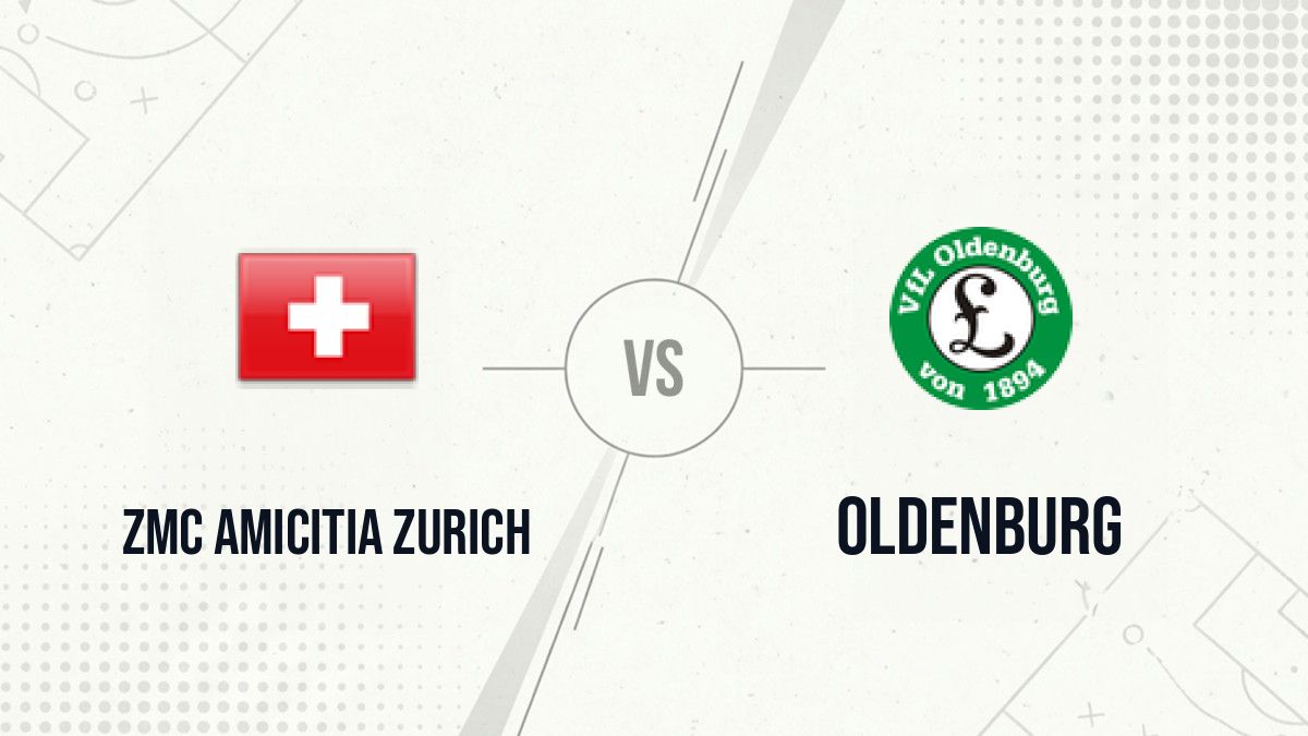 Pronostic ZMC Amicitia Zurich Oldenburg