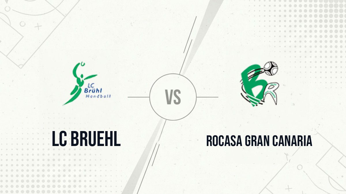 Pronostic LC Bruehl Rocasa Gran Canaria