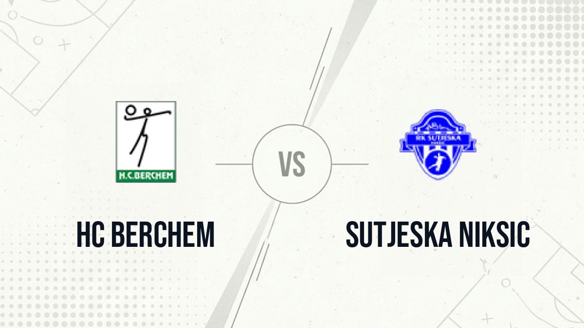 Pronostic HC Berchem Sutjeska Niksic