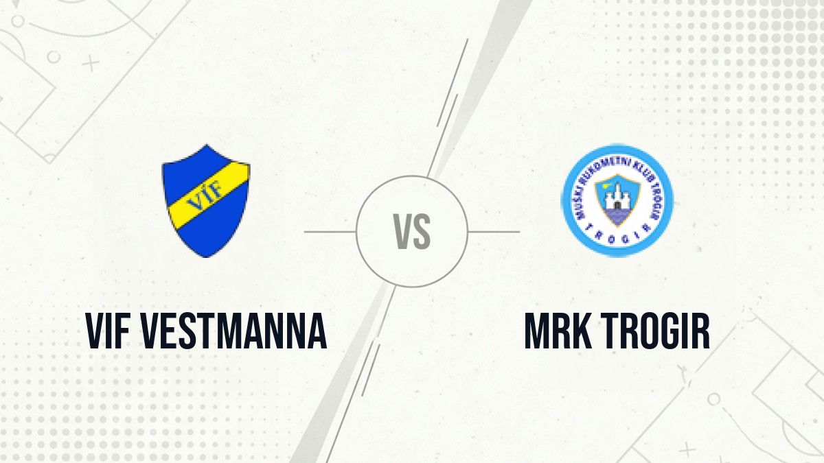 Pronostic VIF Vestmanna MRK Trogir