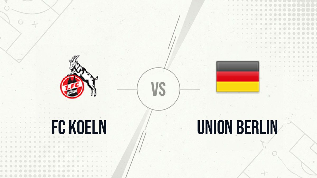 Pronostic FC Koeln Union Berlin