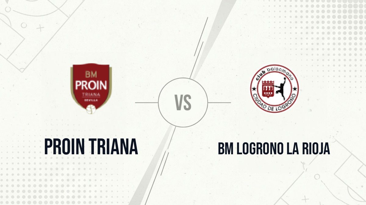 Pronostic Proin Triana BM Logrono La Rioja
