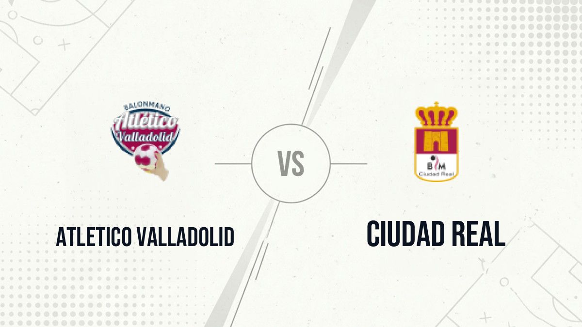 Pronostic Atletico Valladolid Ciudad Real