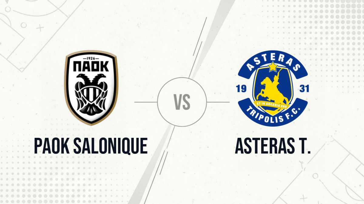 Pronostic PAOK Salonique Asteras T.