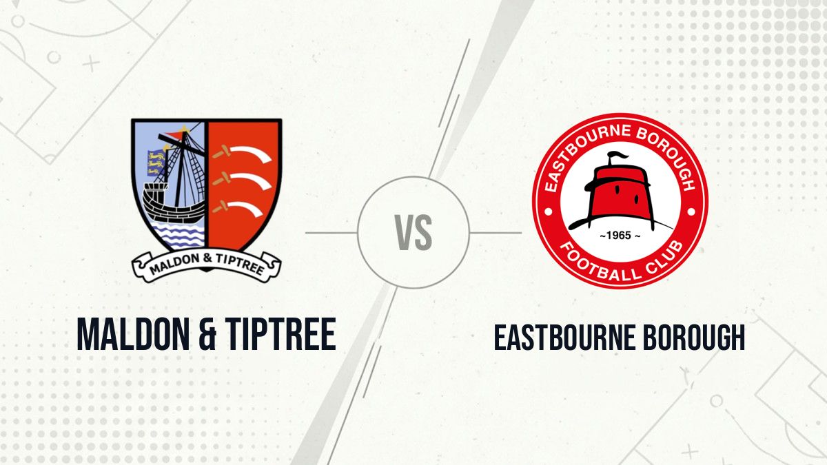Pronostic Maldon & Tiptree Eastbourne Borough
