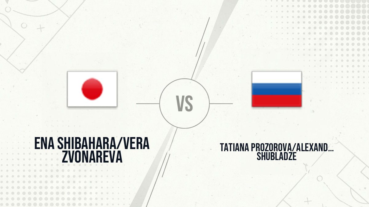 Pronostic Ena Shibahara/Vera Zvonareva Tatiana Prozorova/Alexandra Shubladze
