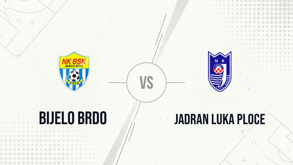 Pronostic Bijelo Brdo Jadran Luka Ploce