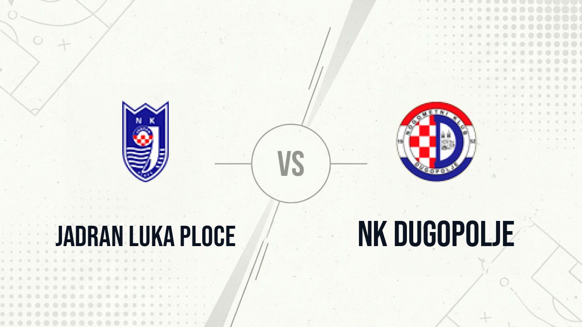 Pronostic Jadran Luka Ploce NK Dugopolje