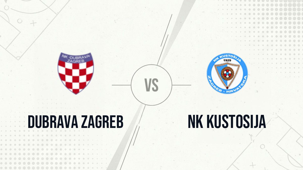 Pronostic Dubrava Zagreb NK Kustosija