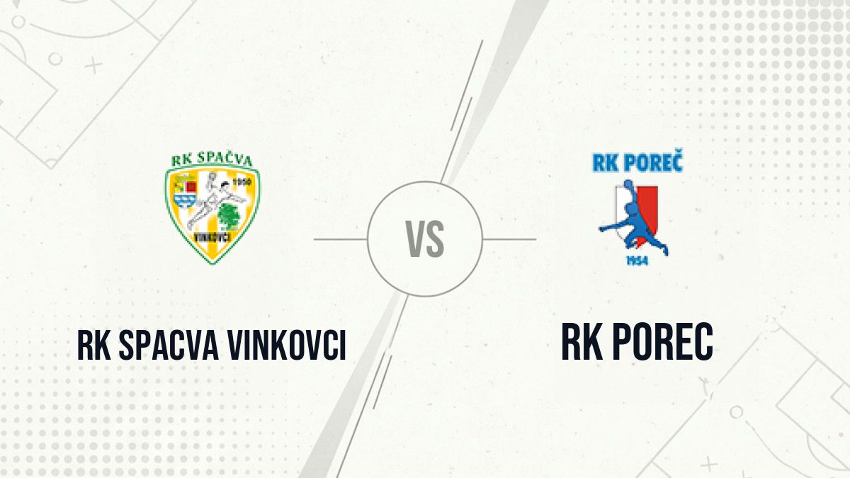 Pronostic RK Spacva Vinkovci RK Porec