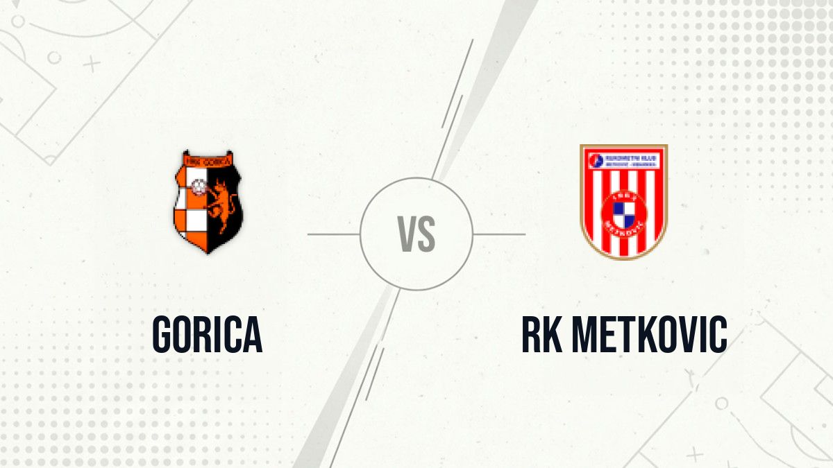 Pronostic Gorica RK Metkovic