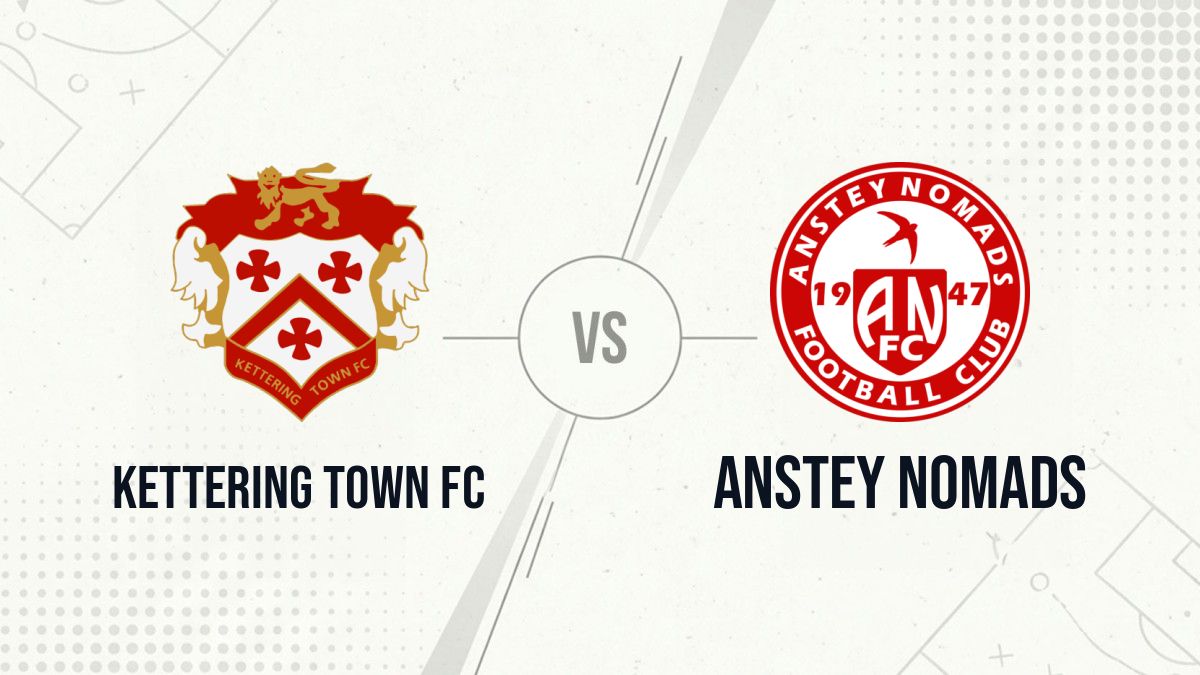Pronostic Kettering Town FC Anstey Nomads