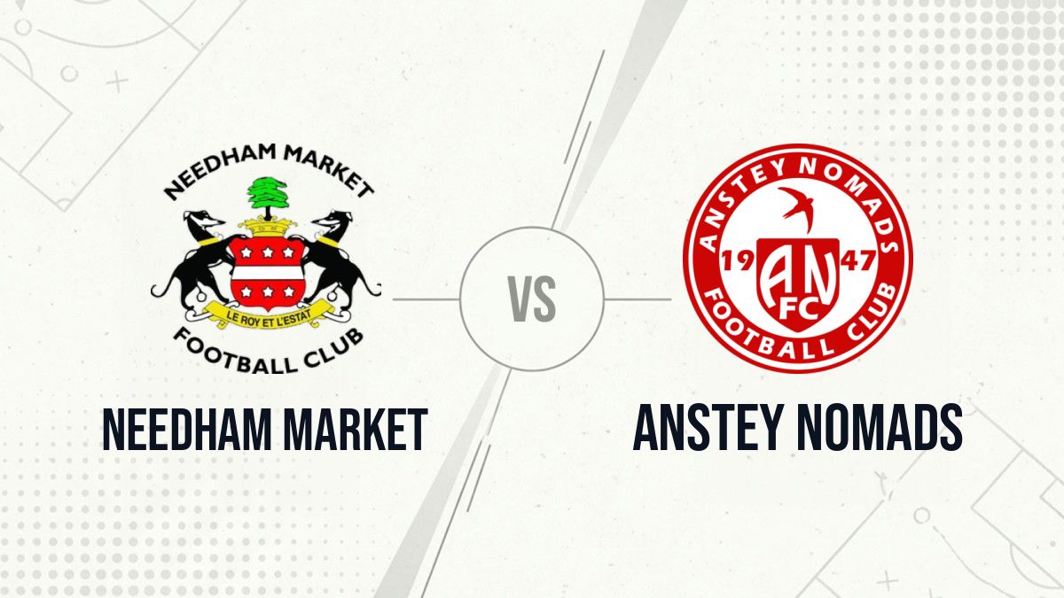 Pronostic Needham Market Anstey Nomads