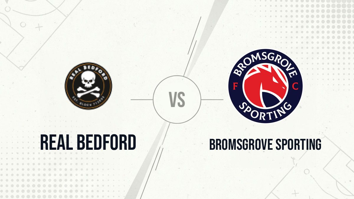 Pronostic Real Bedford Bromsgrove Sporting