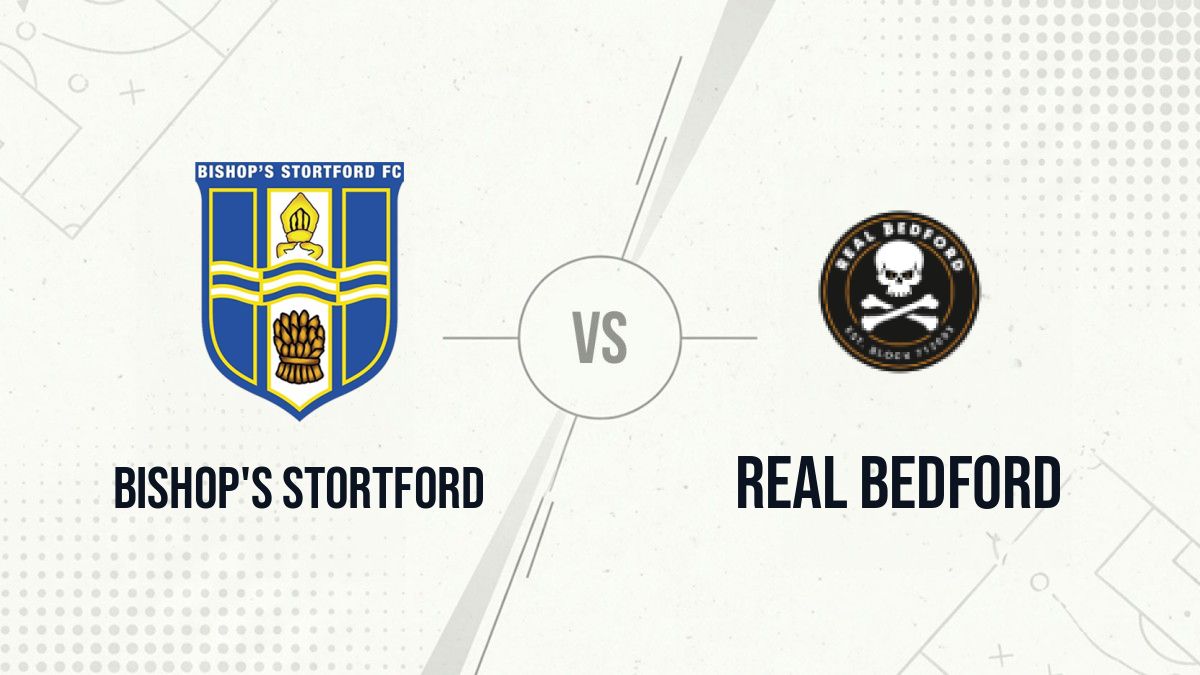 Pronostic Bishop's Stortford Real Bedford