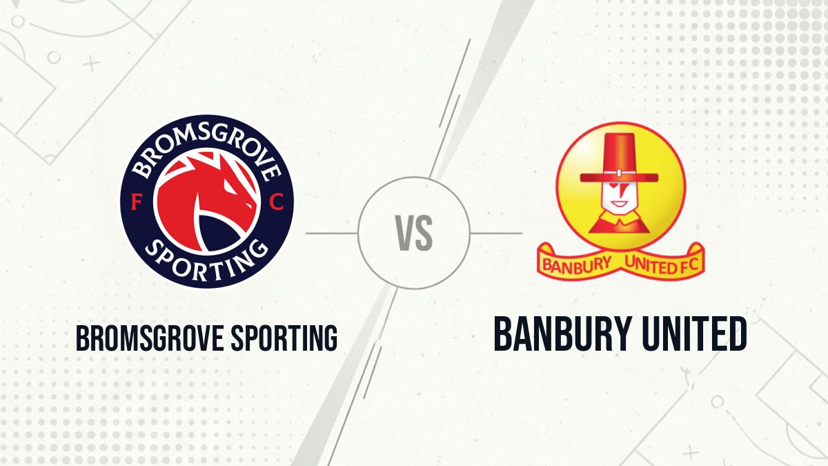 Pronostic Bromsgrove Sporting Banbury United