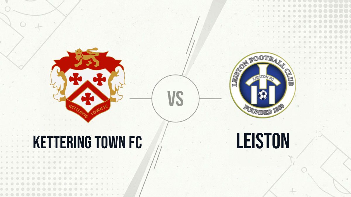 Pronostic Kettering Town FC Leiston