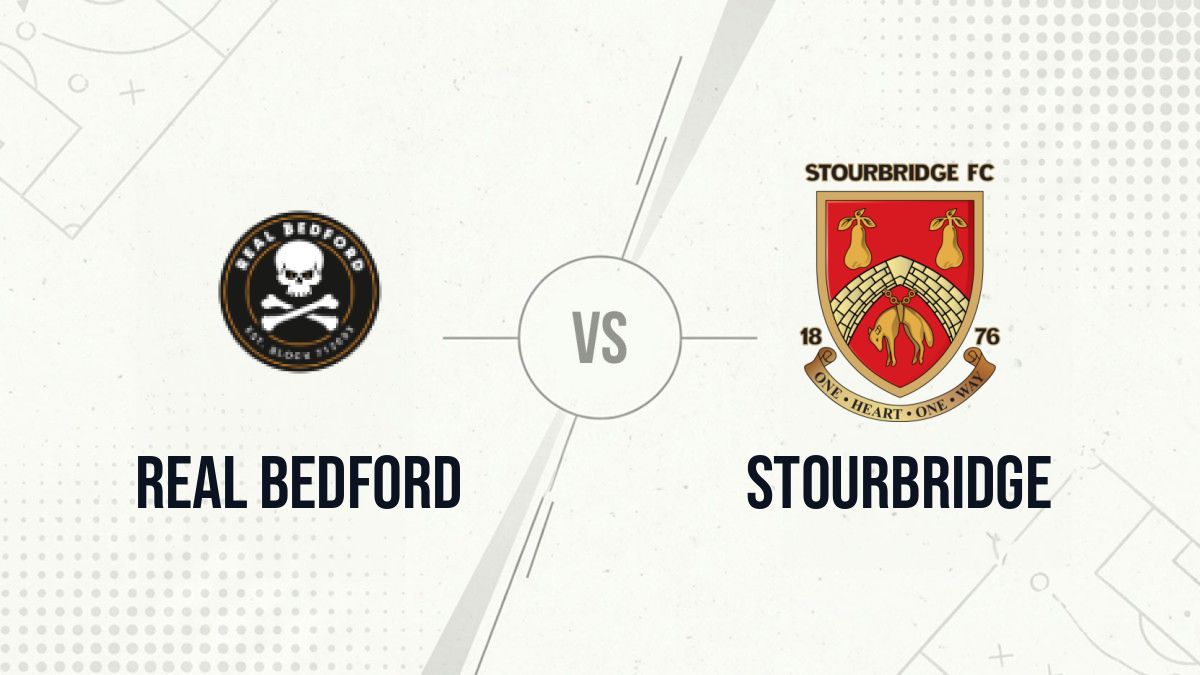 Pronostic Real Bedford Stourbridge