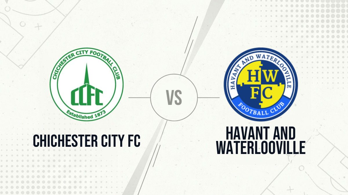 Pronostic Chichester City FC Havant and Waterlooville