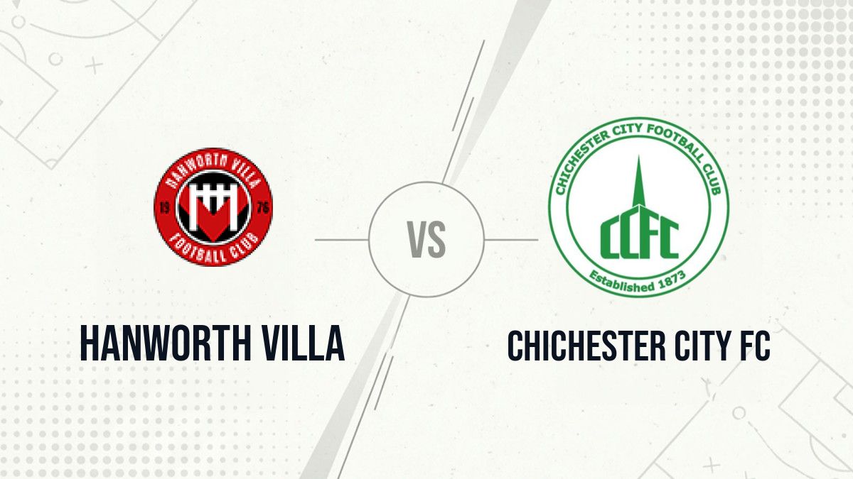 Pronostic Hanworth Villa Chichester City FC