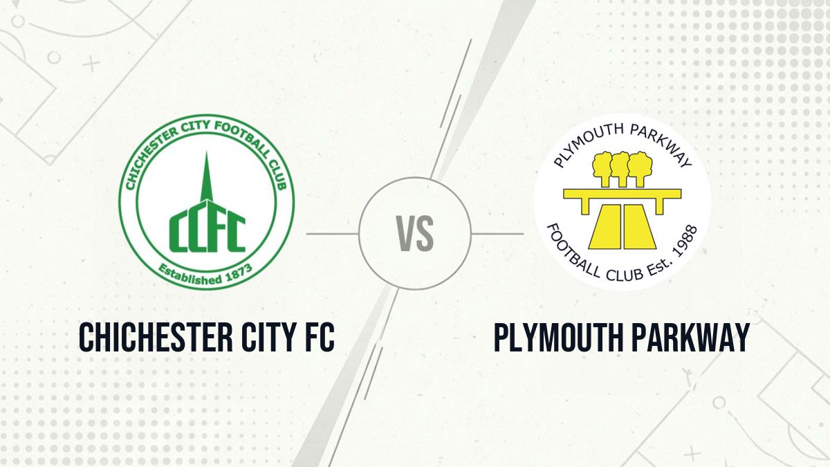 Pronostic Chichester City FC Plymouth Parkway