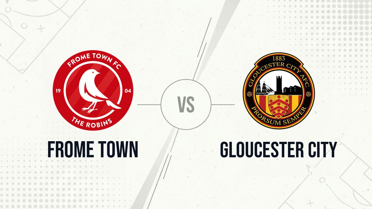 Pronostic Frome Town Gloucester City