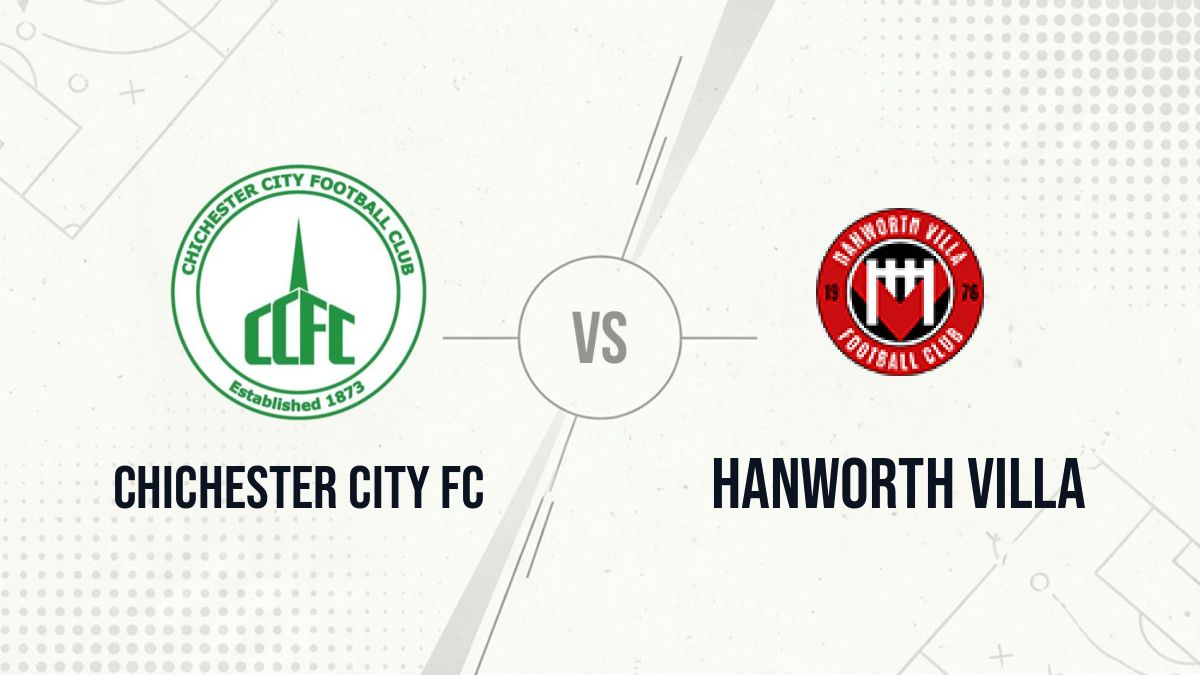 Pronostic Chichester City FC Hanworth Villa
