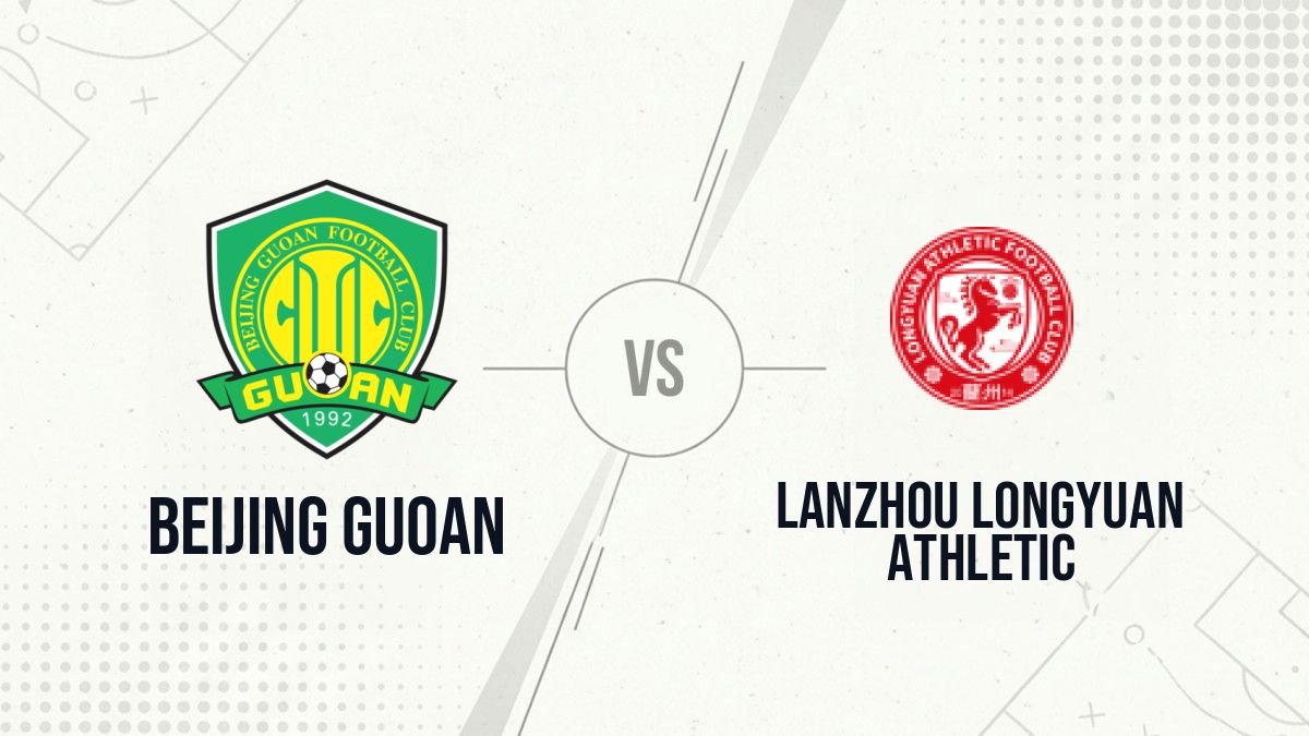 Pronostic Beijing Guoan Lanzhou Longyuan Athletic