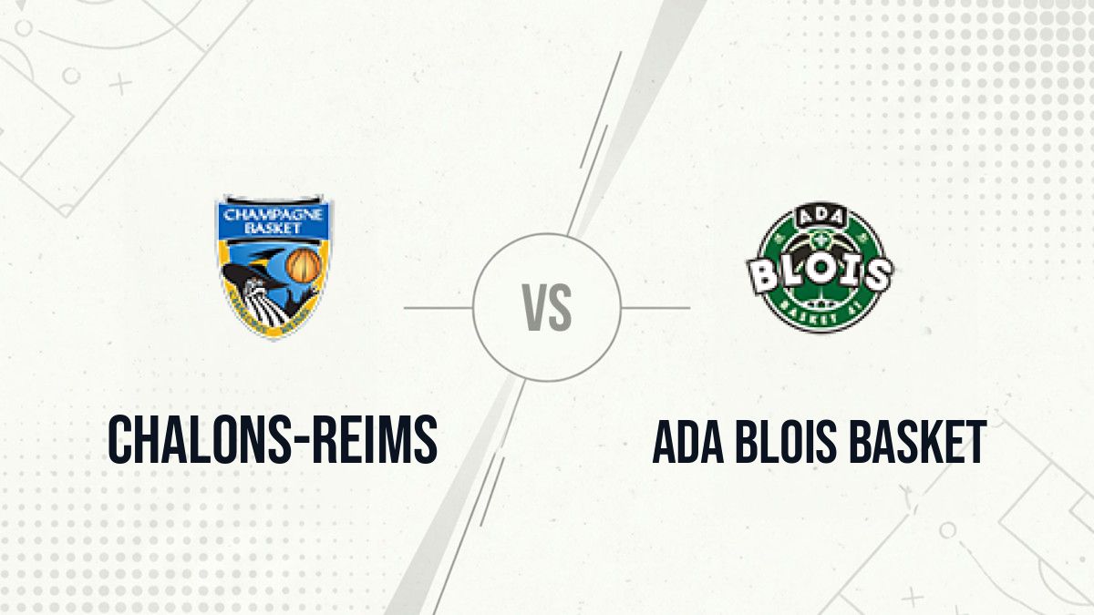 Pronostic Chalons-Reims ADA Blois Basket
