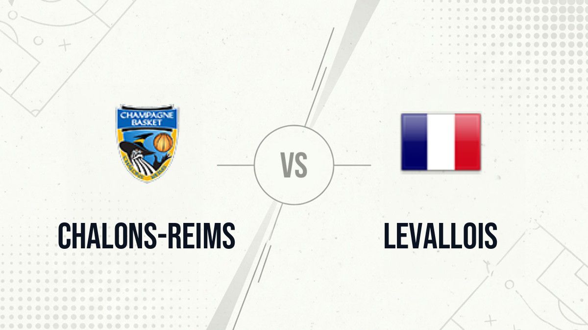 Pronostic Chalons-Reims Levallois