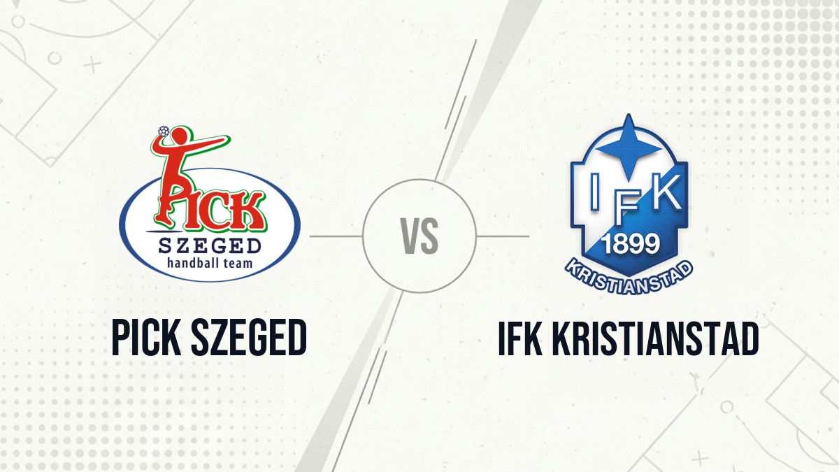 Pronostic Pick Szeged IFK Kristianstad